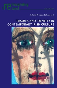 Title: Trauma and Identity in Contemporary Irish Culture
