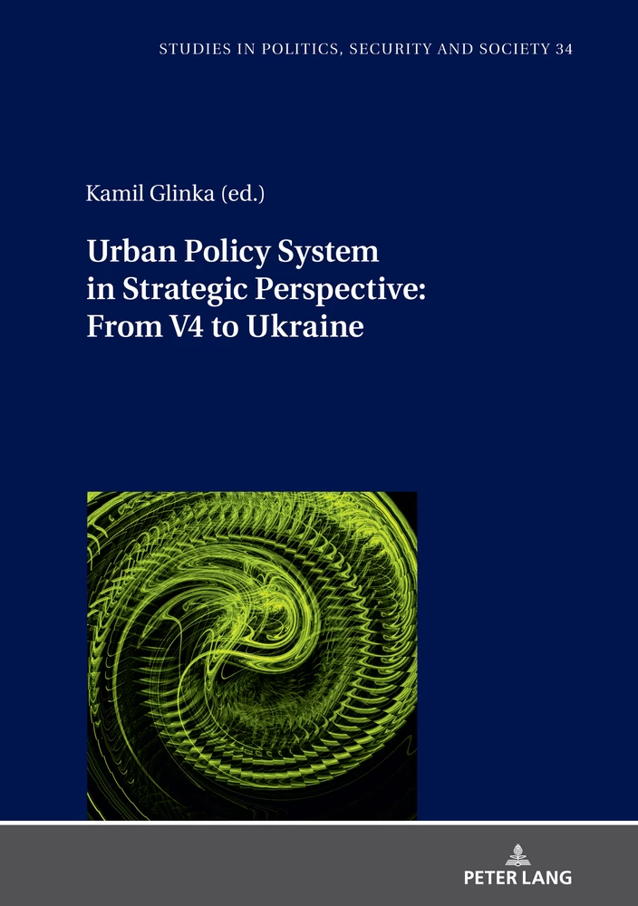 Title: Urban Policy System in Strategic Perspective: From V4 to Ukraine