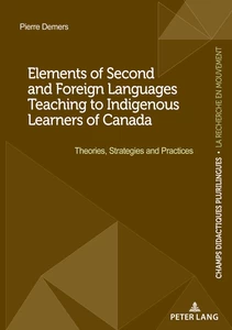 Title: Elements of Second and Foreign Languages Teaching to Indigenous Learners of Canada