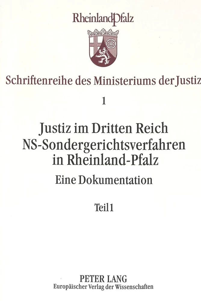 Titel: Justiz im Dritten Reich. NS-Sondergerichtsverfahren in Rheinland-Pfalz