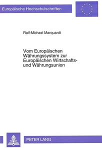 Titel: Vom Europäischen Währungssystem zur Europäischen Wirtschafts- und Währungsunion