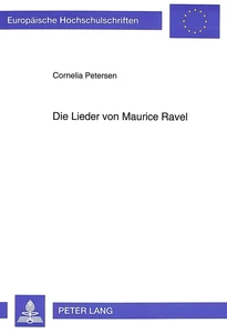 Titel: Die Lieder von Maurice Ravel