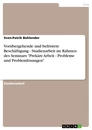 Titre: Vorübergehende und befristete Beschäftigung  -  Studienarbeit im Rahmen des Seminars "Prekäre Arbeit - Probleme und Problemlösungen" 