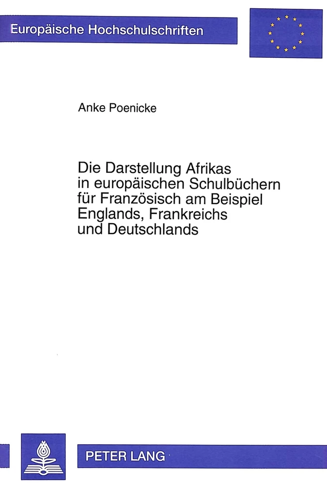 Titel: Die Darstellung Afrikas in europäischen Schulbüchern für Französisch am Beispiel Englands, Frankreichs und Deutschlands