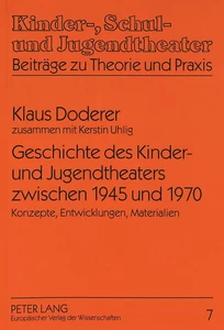Titel: Geschichte des Kinder- und Jugendtheaters zwischen 1945 und 1970