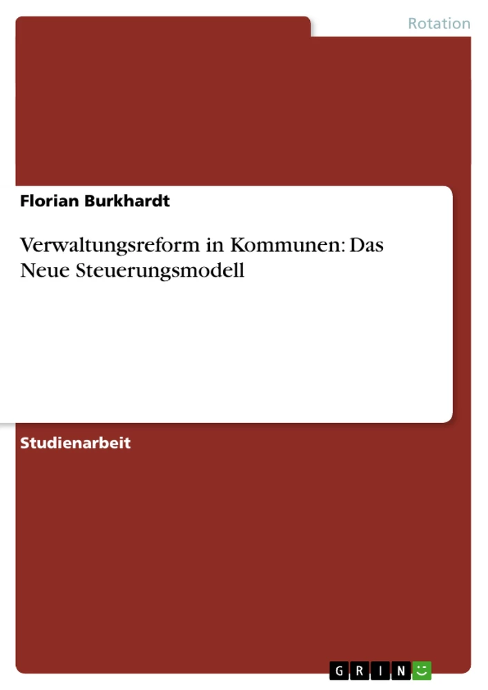 Titel: Verwaltungsreform in Kommunen: Das Neue Steuerungsmodell