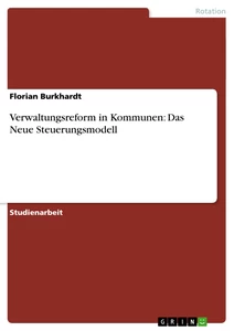 Título: Verwaltungsreform in Kommunen: Das Neue Steuerungsmodell