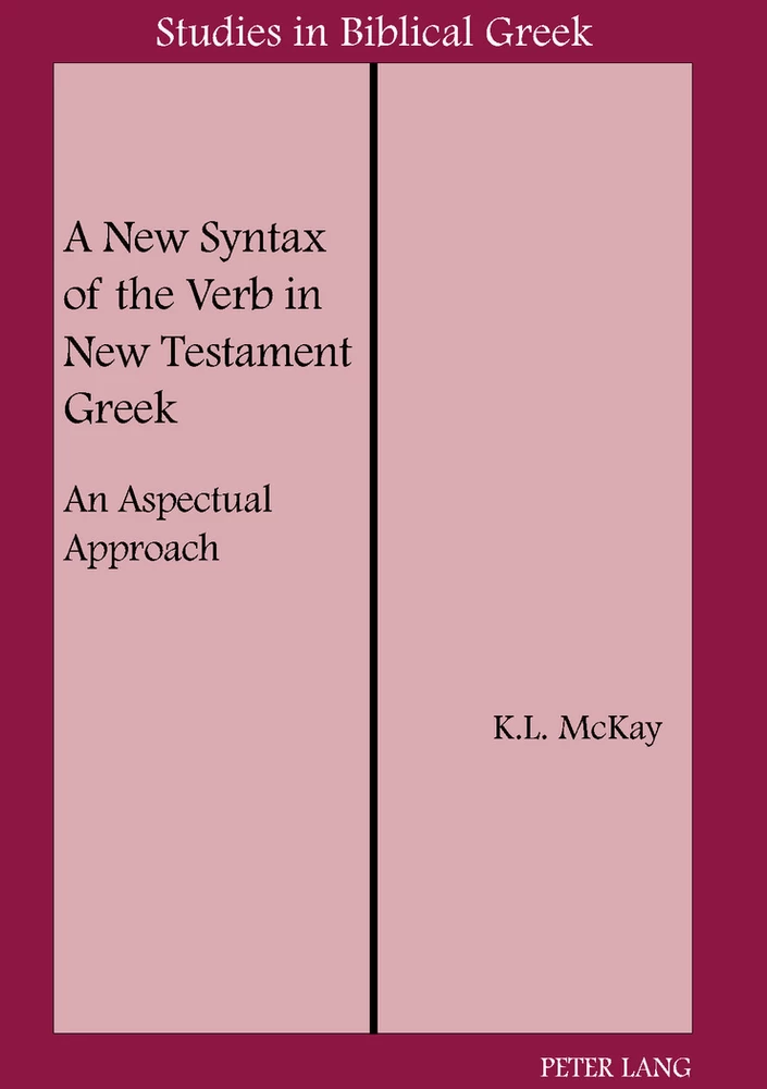 Title: A New Syntax of the Verb in New Testament Greek