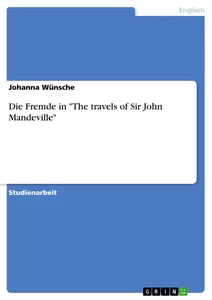 Title: Die Fremde in "The travels of Sir John Mandeville"