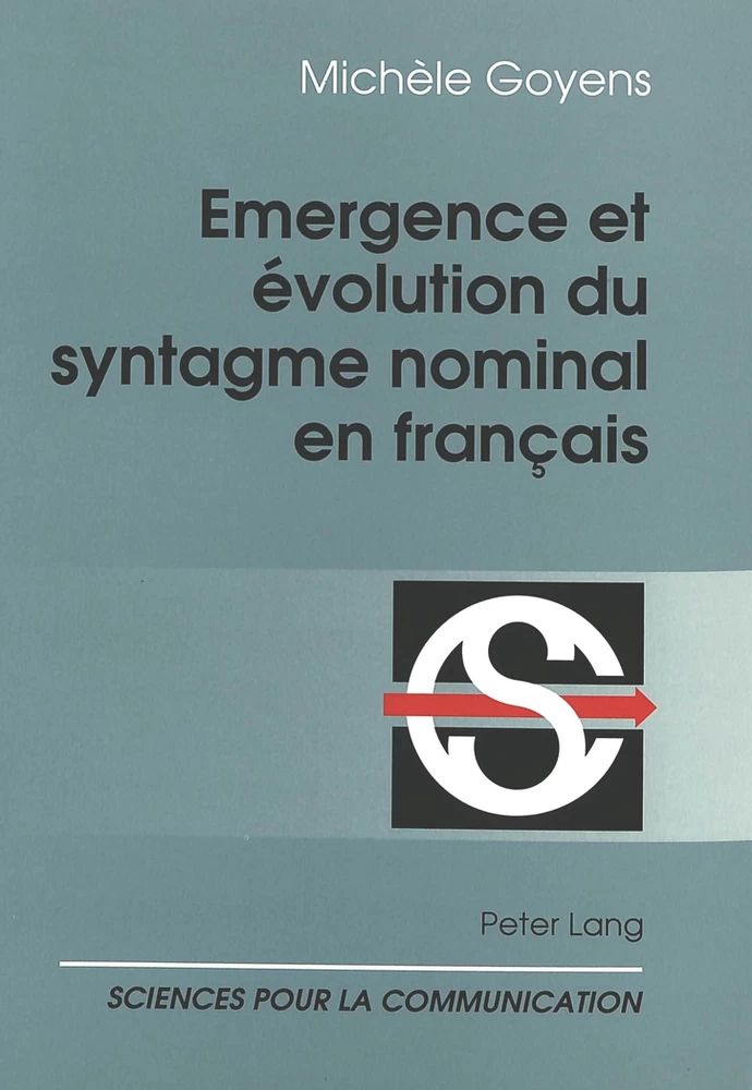 Titre: Emergence et évolution du syntagme nominal en français