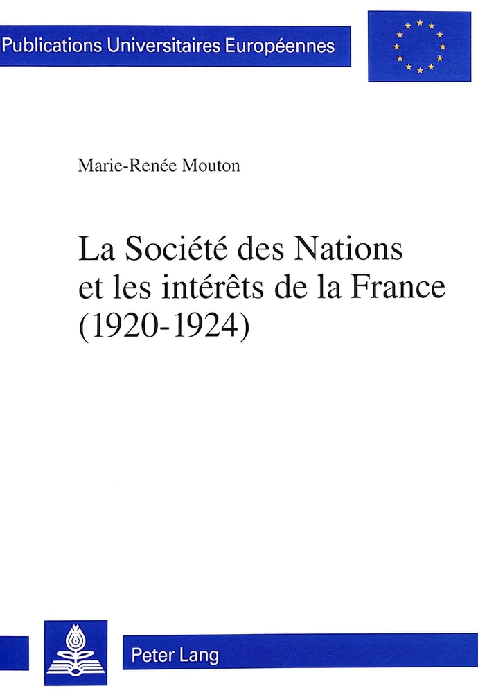 Titre: La Société des Nations et les intérêts de la France (1920-1924)