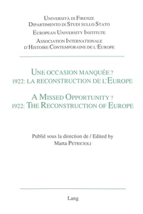 Title: Une occasion manquée? 1922: La reconstruction de l'Europe / A Missed Opportunity? 1922: The Reconstruction of Europe
