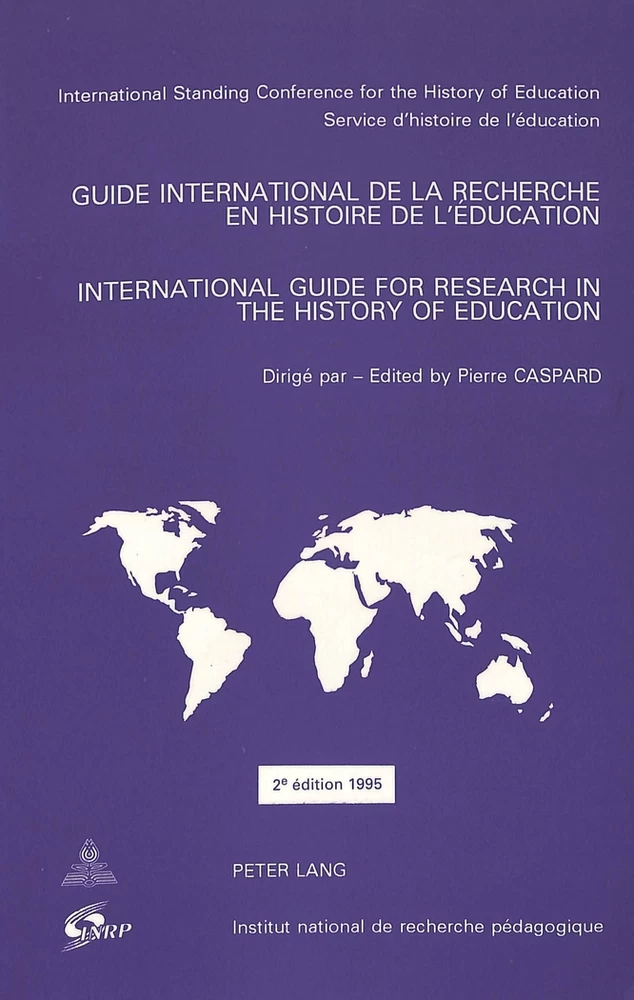 Titre: Guide international de la recherche en histoire de l'éducation- International Guide for Research in the History of Education
