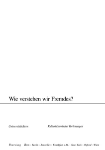 Title: Wie verstehen wir Fremdes?
