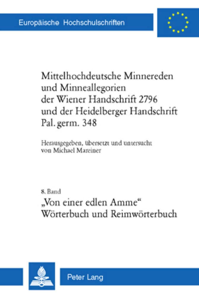 Titel: Mittelhochdeutsche Minnereden und Minneallegorien der Wiener Handschrift 2796 und der Heidelberger Handschrift Pal. germ. 348