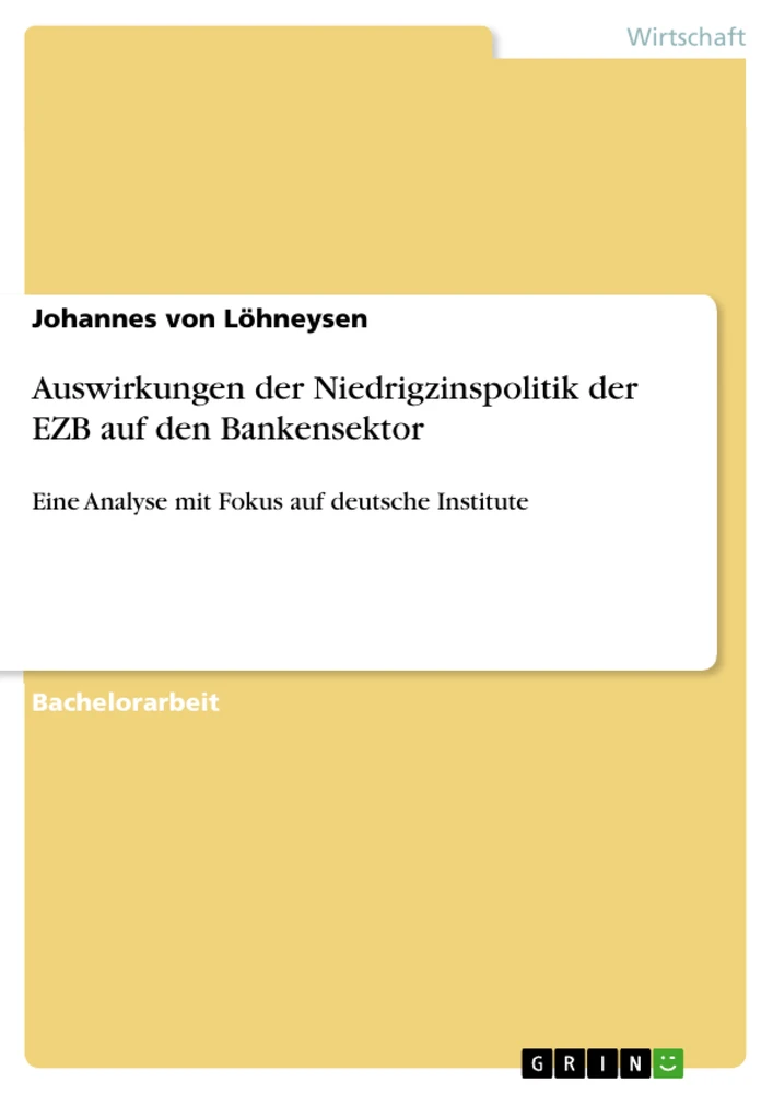 Titel: Auswirkungen der Niedrigzinspolitik der EZB auf den Bankensektor
