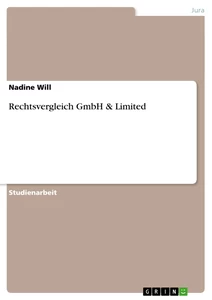 Titel: Rechtsvergleich GmbH & Limited