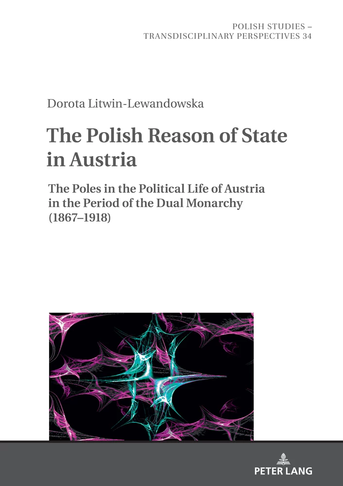 Title: The Polish Reason of State in Austria