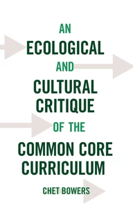 Title: An Ecological and Cultural Critique of the Common Core Curriculum