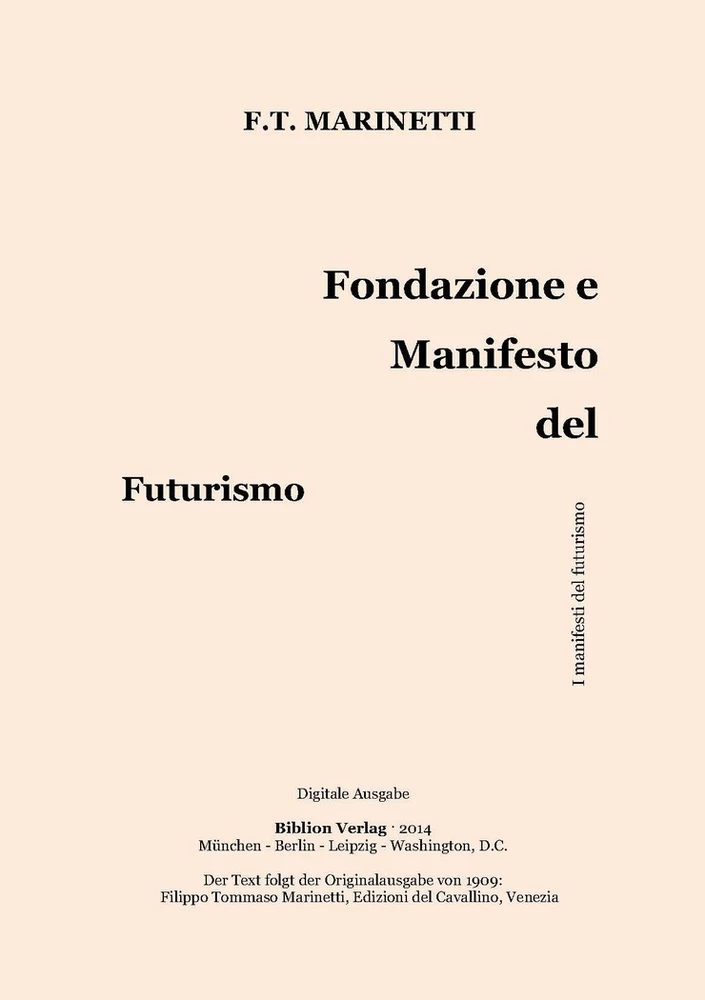 Title: Fondazione e manifesto del futurismo