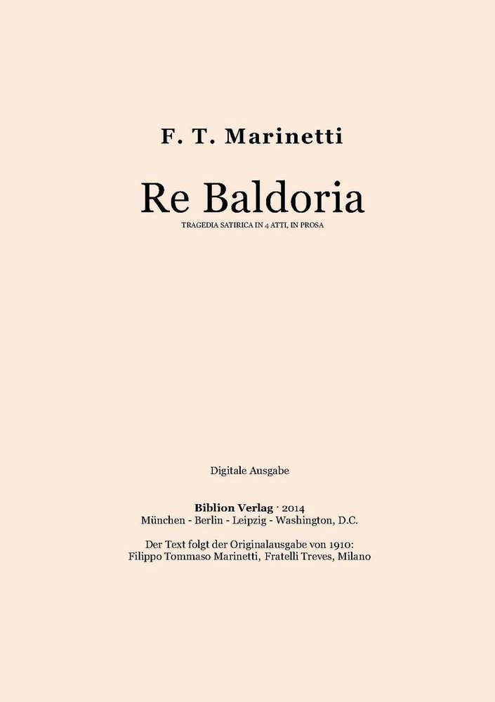 Title: Re Baldoria: tragedia satirica in 4 atti, in prosa.