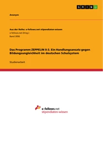 Título: Das Programm ZEPPELIN 0-3. Ein Handlungsansatz gegen Bildungsungleichheit im deutschen Schulsystem