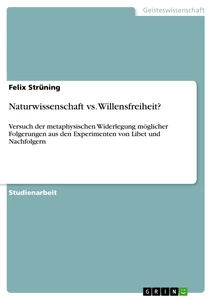 Título: Naturwissenschaft vs. Willensfreiheit?