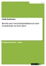 Titel: Bericht zum Unterrichtspraktikum an einer Grundschule im Fach Sport