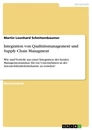 Titre: Integration von Qualitätsmanagement und Supply Chain Managment