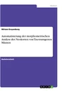 Titel: Automatisierung der morphometrischen  Analyse des Neokortex von  Tau-transgenen Mäusen