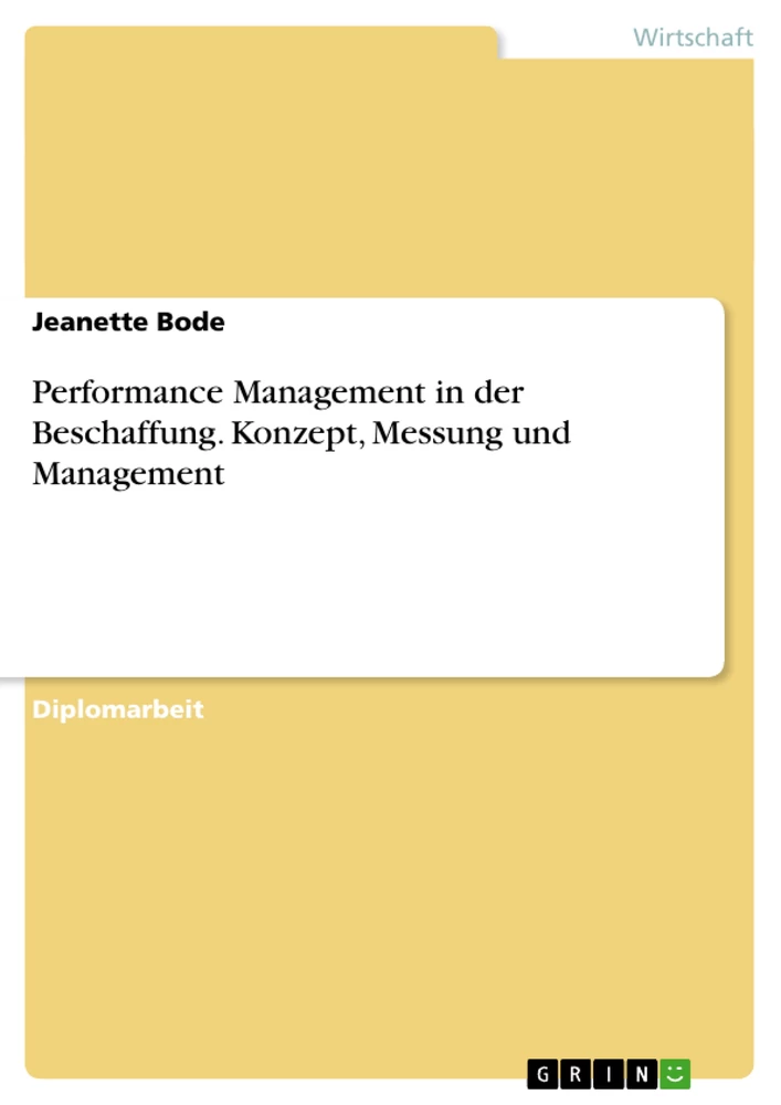 Titel: Performance Management in der Beschaffung. Konzept, Messung und Management