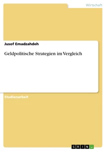 Titre: Geldpolitische Strategien im Vergleich