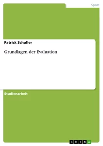 Titre: Grundlagen der Evaluation
