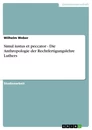 Titel: Simul iustus et peccator - Die Anthropologie der Rechtfertigungslehre Luthers