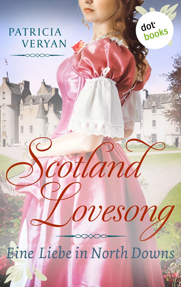 Titel: Scotland Lovesong - Eine Liebe in North Downs
