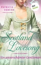 Titel: Scotland Lovesong - Ein unverschämter Gentleman