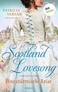 Title: Scotland Lovesong - Eine stürmische Reise