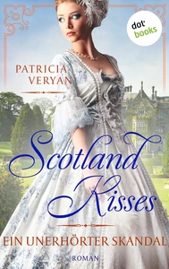 Titel: Scotland Kisses - Ein unerhörter Skandal