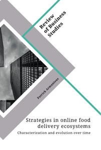 Titel: Strategies in online food delivery ecosystems. Characterization and evolution over time