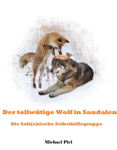 Titel: Der tollwütige Wolf in Sandalen