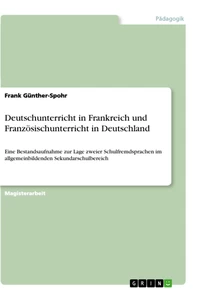 Titel: Deutschunterricht in Frankreich und Französischunterricht in Deutschland