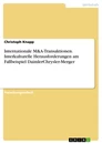 Título: Internationale M&A-Transaktionen. Interkulturelle Herausforderungen am Fallbeispiel
DaimlerChrysler-Merger