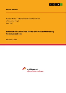 Title: Elaboration Likelihood Model and Visual Marketing Communications