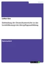 Title: Einbindung des Deutschunterrichts in das Lernfeldkonzept der Altenpflegeausbildung