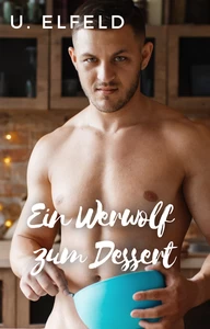 Titel: Ein Werwolf zum Dessert