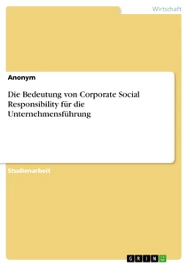 Titre: Die Bedeutung von Corporate Social Responsibility für die Unternehmensführung
