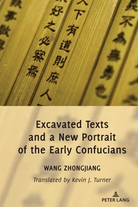 Titel: Excavated Texts and a New Portrait of the Early Confucians