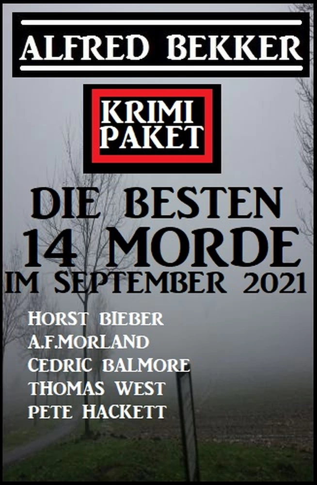 Titel: Die besten 14 Morde im September 2021: Krimi Paket