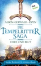 Titel: Die Tempelritter-Saga - Band 2: Ehre und Blut
