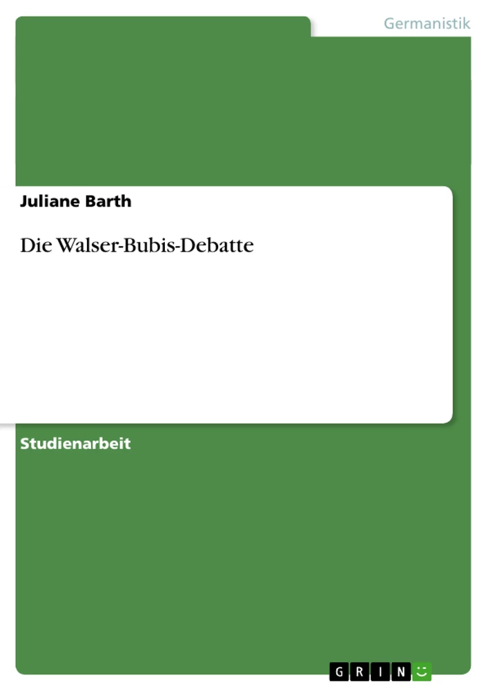 Titel: Die Walser-Bubis-Debatte